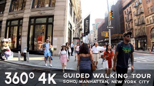 A 360° Guided Walking Tour of SoHo, Manhattan, New York City